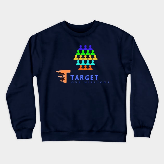 TARGET Crewneck Sweatshirt by Burak Turkeri